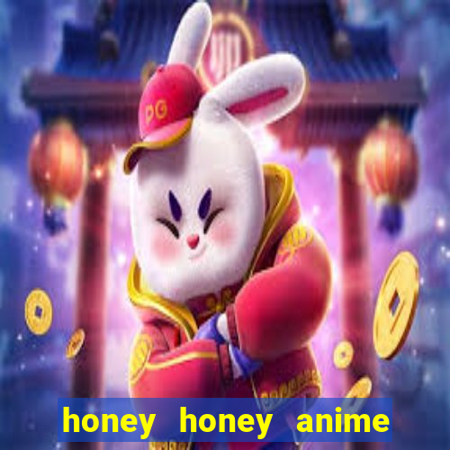 honey honey anime onde assistir